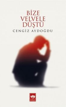 Bize Velvele Düştü