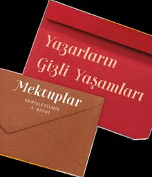 Yazarların Gizli Yaşamları & Mektuplar
