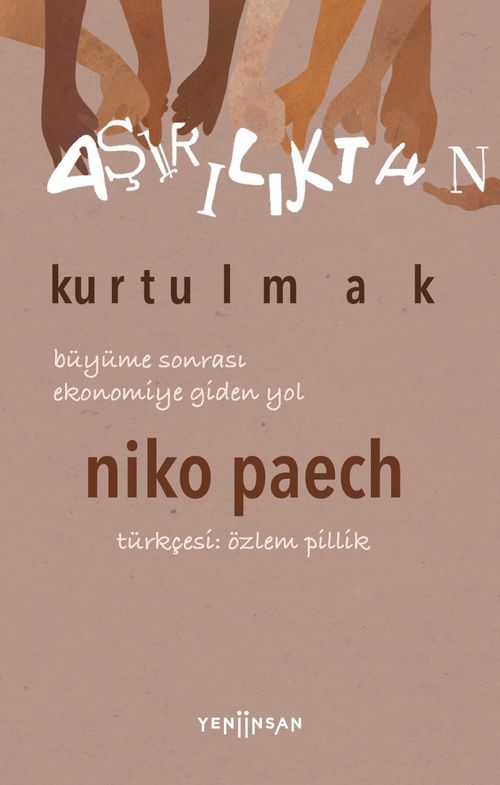 Aşırılıktan Kurtulmak & Büyüme Sonrası Ekonomiye Giden Yol
