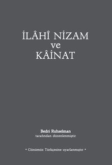 İlahi Nizam ve Kainat (Günümüz Türkçesi) (Karton Kapak)