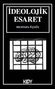 İdeolojik Esaret