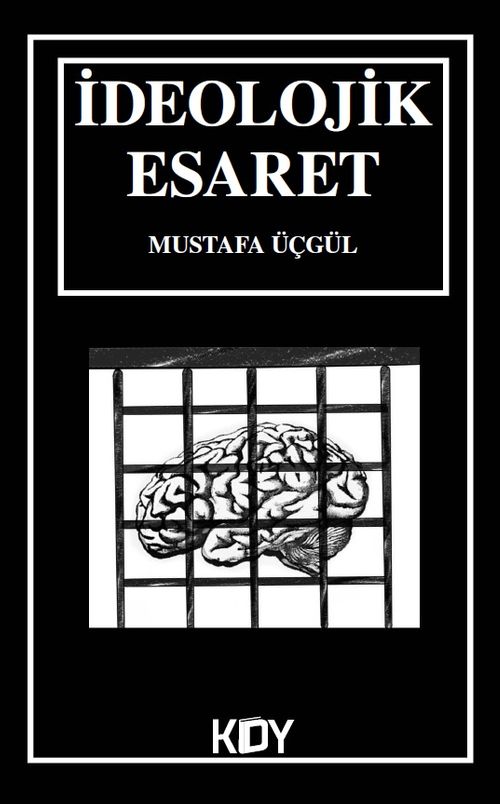 İdeolojik Esaret