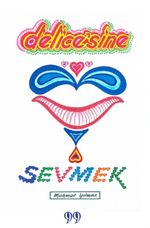 Delice'sine Sevmek