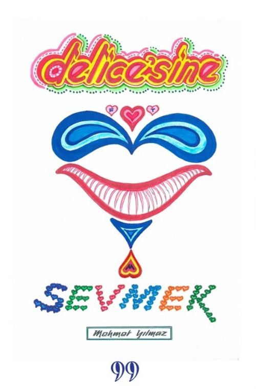 Delice'sine Sevmek