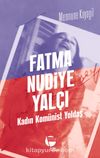 Fatma Nudiye Yalçı & Kadın Komünist Yoldaş