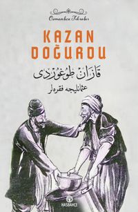 Kazan Doğurdu & Osmanlıca Nasreddin Hoca Fıkraları