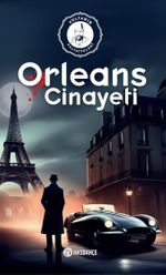 Orleans Cinayeti & Sultanın Polisiyeleri