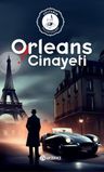 Orleans Cinayeti &amp; Sultanın Polisiyeleri