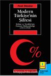 Modern Türkiye'nin Şifresi & İttihat Ve Terakki'nin Etnisite Mühendisliği (1913-1918)