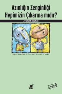 Azınlığın Zenginliği Hepimizin Çıkarına mıdır?