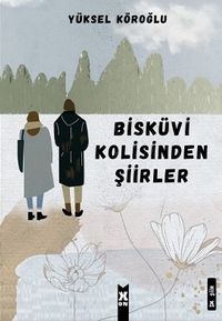 Bisküvi Kolisinden Şiirler