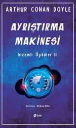 Ayrıştırma Makinesi / Gizemli Öyküler II