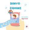 Banyo Zamanı (4-7 Yaş)