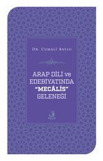 Arap Dili Ve Edebiyatında Mecalis Geleneği