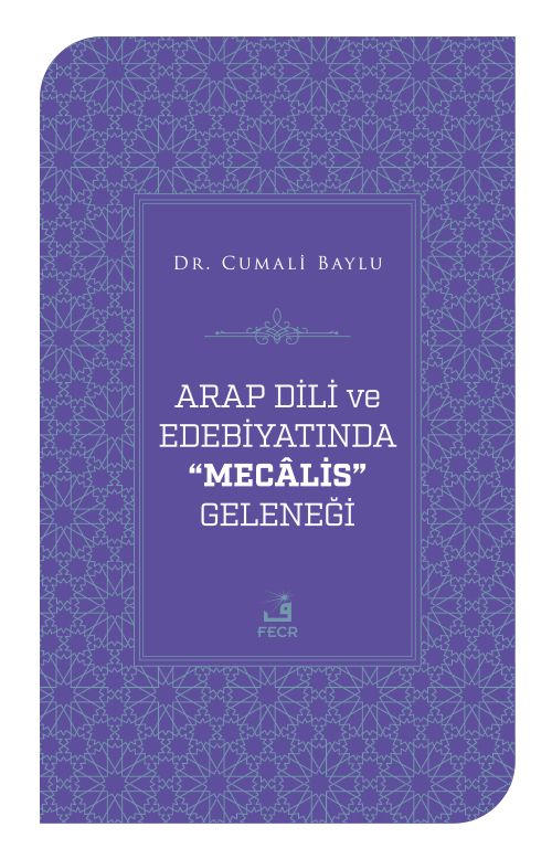 Arap Dili Ve Edebiyatında Mecalis Geleneği