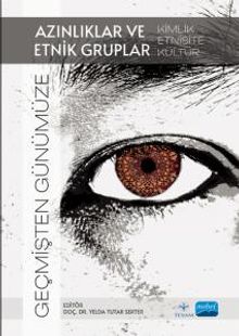 Geçmişten Günümüze Azınlıklar ve Etnik Gruplar & Kimlik, Etnisite