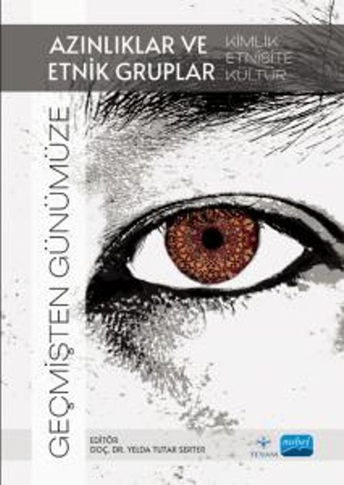 Geçmişten Günümüze Azınlıklar ve Etnik Gruplar & Kimlik, Etnisite