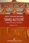 Budist Uygur Metinlerde “Savaş Aletleri” (Tematik ve Dilsel İnceleme)