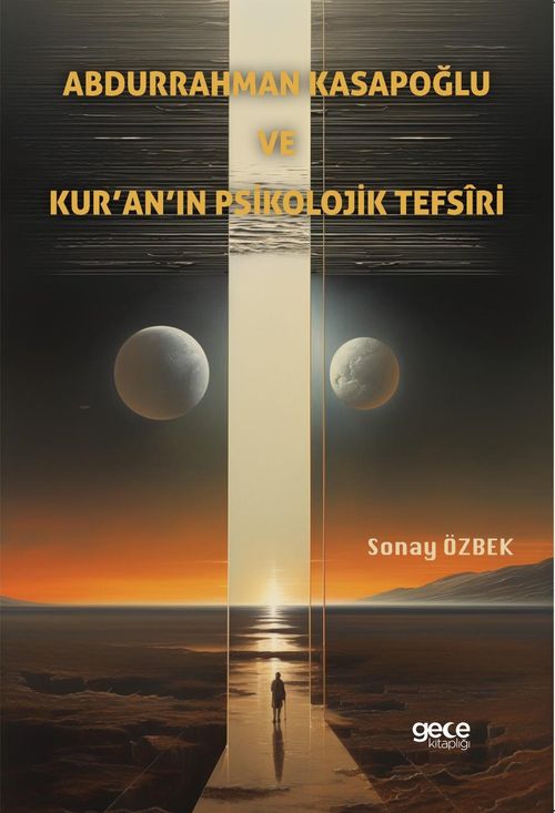 Abdurrahman Kasapoğlu ve Kur'an'ın Psikolojik Tefsîri