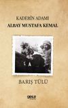 Kaderin Adamı Albay Mustafa Kemal