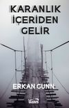 Karanlık İ&ccedil;eriden Gelir