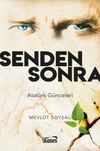 Senden Sonra-Atat&uuml;rk G&uuml;nceleri