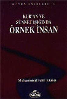 Örnek İnsan / Kur'an ve Sünnet Işığında