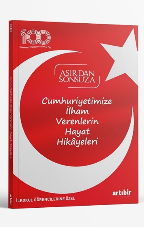 Cumhuriyetimize İlham Verenlerin Hayat Hikayeleri