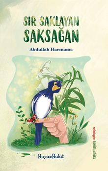 Sır Saklayan Saksağan       