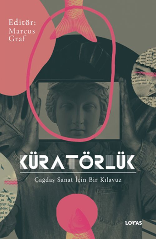 Küratörlük & Çağdaş Sanat İçin Bir Kılavuz