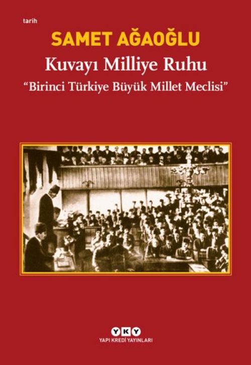 Kuvayı Milliye Ruhu & Birinci Türkiye Büyük Millet Meclisi