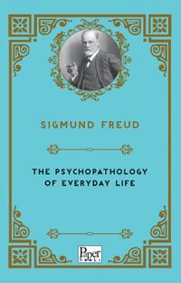 The Psychopathology of Everyday Life