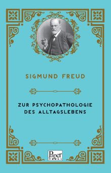 Zur Psychopathologie Des Alltagslebens