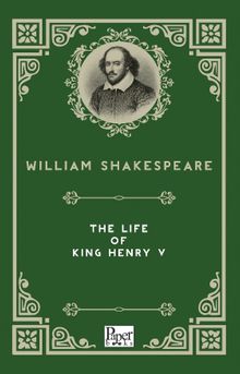 The Life of King Henry V