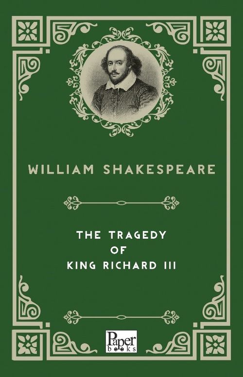 The Tragedy of  King Richard III