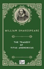 The Tragedy of Titus Andronicus