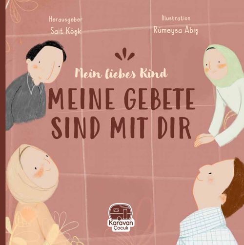 Meın Liebes Kind Meıne Gebete Sınd Mıt Tır