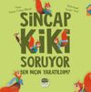 Sincap Kiki Soruyor Ben Ni&ccedil;in Yaratıldım