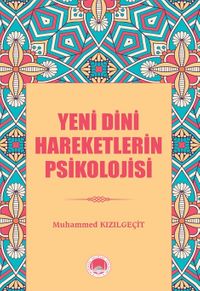 Yeni Dini Hareketlerin Psikolojisi