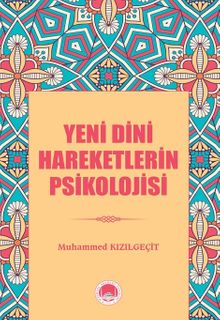 Yeni Dini Hareketlerin Psikolojisi