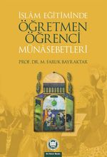 İslam Eğitiminde Öğretmen Öğrenci Münasebetleri
