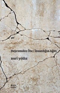 Depremden Öte / İnsanlığın Ağıtı