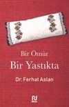 Bir &Ouml;m&uuml;r Bir Yastıkta