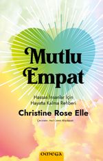 Mutlu Empat & Hassas İnsanlar İçin Hayatta Kalma Rehberi