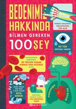 Bedenimiz Hakkında Bilmen Gereken 100 Şey