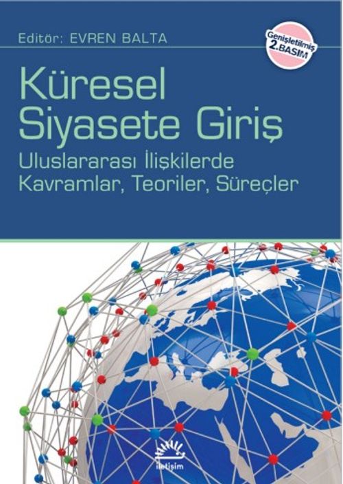Küresel Siyasete Giriş & Uluslararası İlişkilerde Kavramlar Teoriler Süreçler