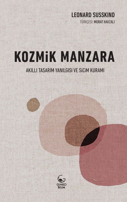 Kozmik Manzara & Akıllı Tasarım Yanılgısı ve Sicim Kuramı