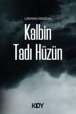 Kalbin Tadı Hüzün 