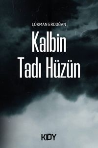 Kalbin Tadı Hüzün 