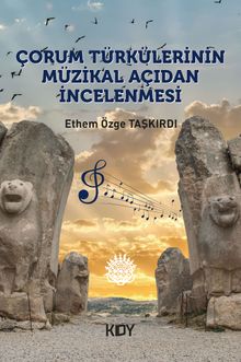 Çorum Türkülerinin Müzikal Açıdan İncelenmesi 